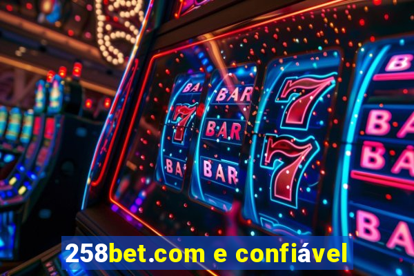 258bet.com e confiável